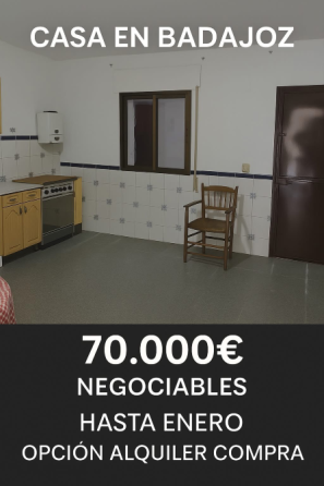 Venta o Alquiler con opción a compra Badajoz